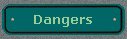  Dangers 