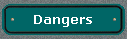  Dangers 